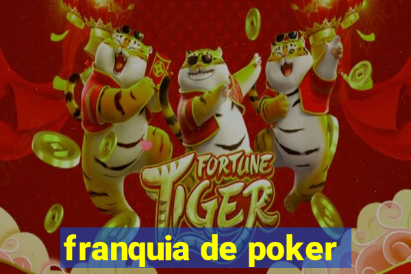 franquia de poker